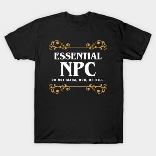 Essential NPC Character Tabletop RPG Addict T-Shirt